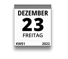 Kalender für Freitag, 23. DEZEMBER 2022 (Woche 51)