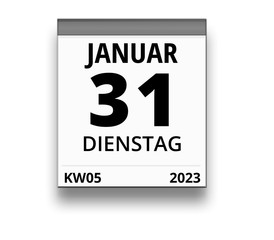Kalender für Dienstag, 31. JANUAR 2023 (Woche 05)