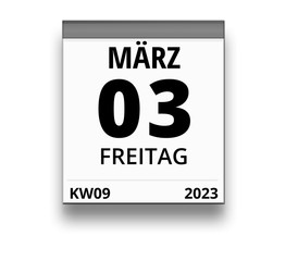 Kalender für Freitag, 3. MÄRZ 2023 (Woche 09)