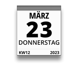 Kalender für Donnerstag, 23. MÄRZ 2023 (Woche 12)