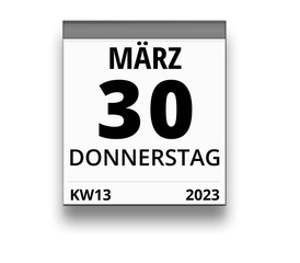 Kalender für Donnerstag, 30. MÄRZ 2023 (Woche 13)
