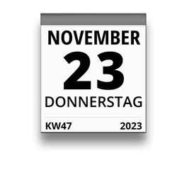 Kalender für Donnerstag, 23. NOVEMBER 2023 (Woche 47)