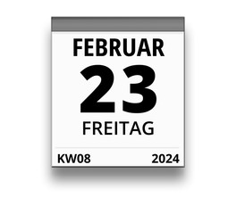 Kalender für Freitag, 23. FEBRUAR 2024 (Woche 08)