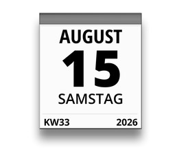 Kalender für Samstag, 15. AUGUST 2026 (Woche 33)
