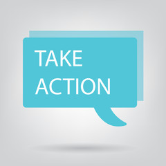 take action written on speech bubble- vector illustration