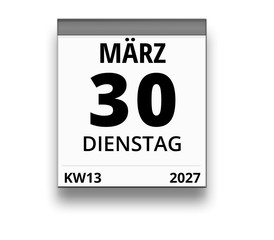 Kalender für Dienstag, 30. MÄRZ 2027 (Woche 13)