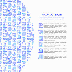 Financial report concept with thin line icons: bank, financial analytics, calculate, signature, email, presentation, bank check, audit, calendar, income, balance. Modern vector illustration.