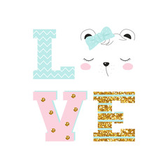 Fashion graphic with word love, bear and gold glitter elements. Vector hand drawn illustration.
