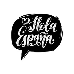 Hola Espana, vector hand lettering. Translation from Spanish of word Hello Spain. Calligraphy in speech bubble. © vladayoung