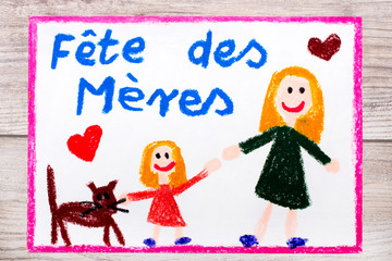 Obraz na płótnie Canvas Colorful drawing - French Mother's Day card with words: Mother's day