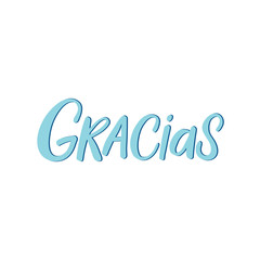 Hand drawn lettering card. The inscription: Gracias. Perfect design for greeting cards, posters, T-shirts, banners, print invitations.