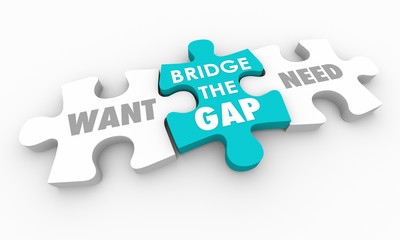 Fototapeta premium Want Vs Need Bridge the Gap Puzzle Pieces 3d Illustration
