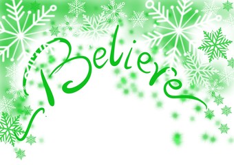 Believe, green winter snowflake snow fleck border design background