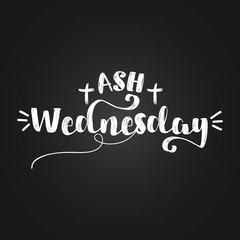 Ash Wednesday - inspirational lettering design for posters, flyers, t-shirts, cards, invitations, stickers, banners. Hand painted brush pen modern calligraphy isolated on a black chalkboard.