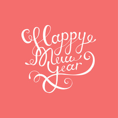 Stock vector illustration calligraphic text Happy New Year lettering design card template pink background. Calligraphy font style banner, creative text typography holiday greeting gift poster EPS10