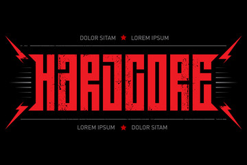Hard Core - music poster. Hardcore - t-shirt design with red lightnings. T-shirt apparels cool print.