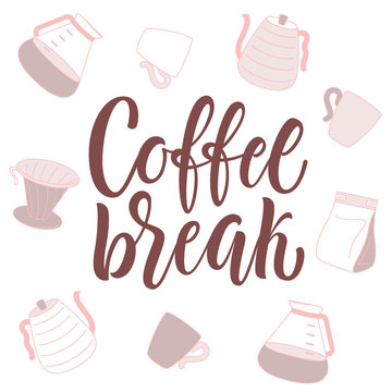 Fototapeta Coffee break lettering and pour over coffee attributes on background. 