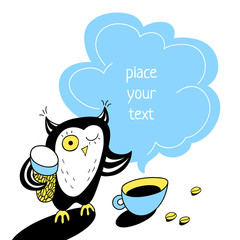 Start the day with coffee. Cute card with funny owl. Add text template.