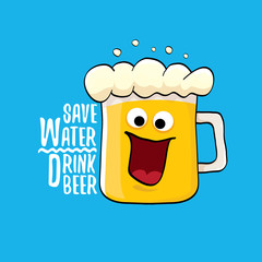 Save water drink beer vector concept illustration. vector funky beer character with funny slogan for print on tee or poster. International beer day label