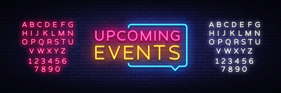 Upcoming Events neon signs vector. Upcoming Events design template neon sign, light banner, neon signboard, nightly bright advertising, light inscription. Vector illustration. Editing text neon sign
