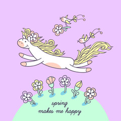 Spring makes me happy. Cute ponyl character for kids design.