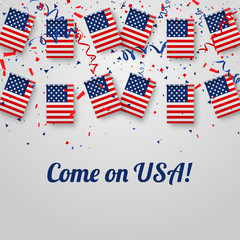 Come on USA! Background with national flags.