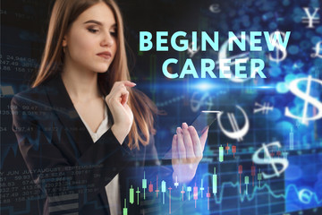 The concept of business, technology, the Internet and the network. A young entrepreneur working on a virtual screen of the future and sees the inscription: begin new career