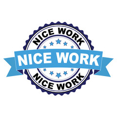 Blue black rubber stamp with Nice work concept