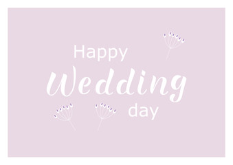 HAPPY WEDDING DAY - wedding invitation, thank you, greeting, save the date card. Perfect for menu, flyer, badge, card, postcard. White lettering on background. Vector illustration EPS 10. 