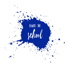 Back to school ink watercolor navy blue splash blots badge. Autumn vector tag, dry brush stroke pattern, university logo, stamp. Calligraphic hand written design label, typography, lettering.