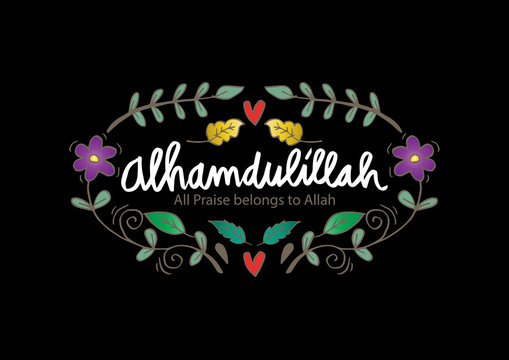 Alhamdulillah Images – Browse 679 Stock Photos, Vectors, and Video | Adobe  Stock