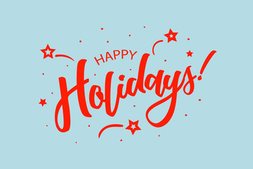 Happy Holidays card. Beautiful greeting scratched calligraphy red text word stars. Hand drawn invitation design. Handwritten modern brush lettering blue background vector
