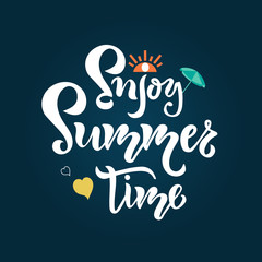 Fototapeta premium Enjoy Summer time hand drawn inspirational motivational lettering quote postcard, T-shirt design print, logo, template, banner, sticker. Vector illustration