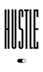 Hustle On Poster. Vector Typography Motivational Poster for office and home decor. Design for t-shirt and print.