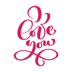 I Love you postcard. Phrase for Valentine's day and wedding. Pink ink illustration. Modern brush calligraphy. Isolated on white background.