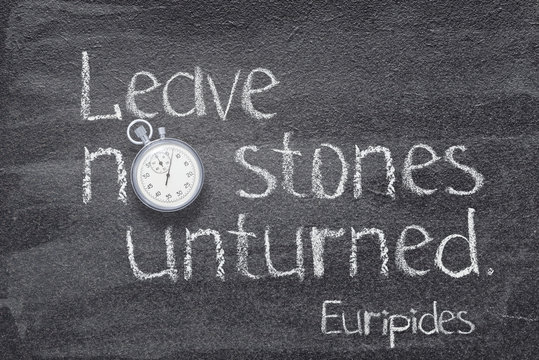 no stone unturned