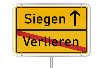 Gelbes Straßenschild - Siegen / Verlieren