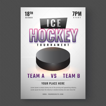 Ice Hockey Tournament poster or template design on abstract gray background. Match between Team A and Team B with venue details.