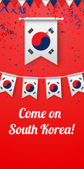 Come on South Korea! Background with national flags.