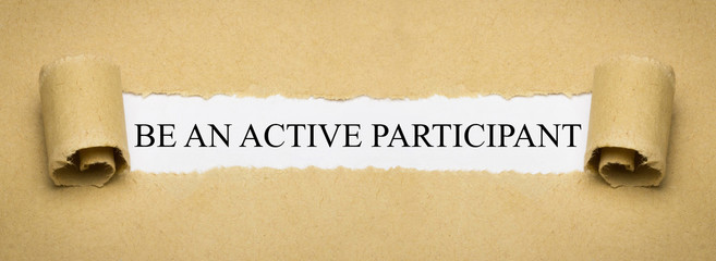Be an active Participant