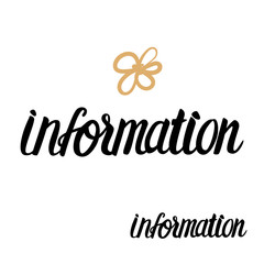 Information lettering. Vector inscription calligraphy black isolated on white background.