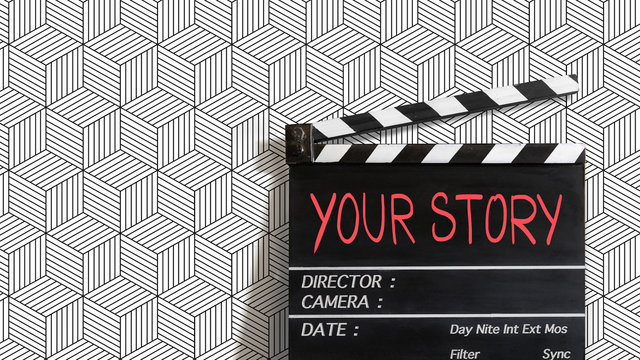 Your Story.  text title on film slate. for video marketing  development people