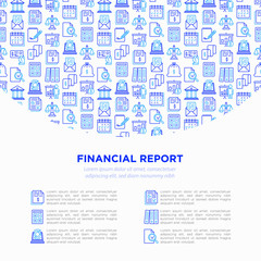 Financial report concept with thin line icons: bank, financial analytics, calculate, signature, email, presentation, bank check, audit, calendar, income. Vector illustration, print media template.