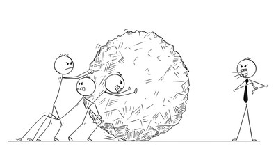Cartoon stick man drawing conceptual illustration of team of businessmen pushing big heavy stone ball or rock, while manager is yelling and scolding them. Business concept of teamwork and leadership.