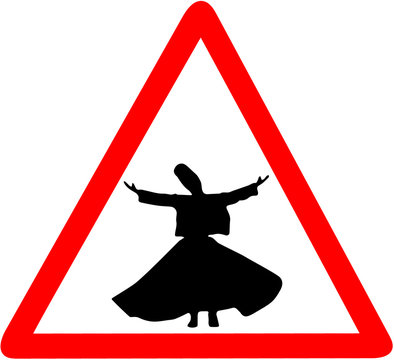 Whirling Dervishes Ceremony caution warning red triangular road sign isolated on white background