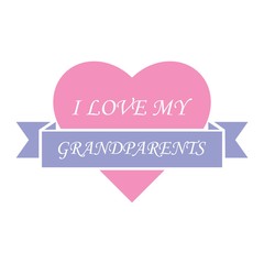 I love my grandparents celebration design