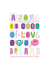 Lettering  poster home is made of  love