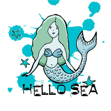 Hand drawn mermaid. Vector illustration. Text Hello Sea.