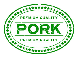 Grunge green premium quality pork oval rubber seal stamp on white background