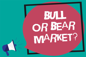 Handwriting text Bull Or Bear Market question. Concept meaning asking someone about his marketing method Framed multiline text ideas sound speaker declare issue announcement.